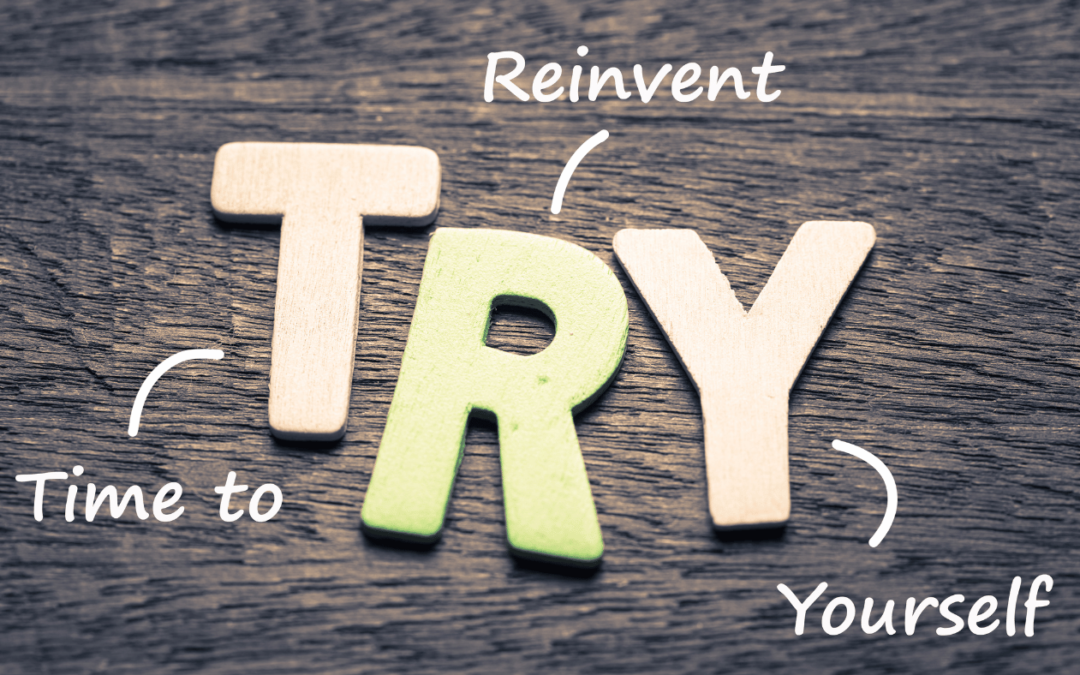Image showing Try - Time to Reinvent Yourself